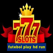 futebol play hd run